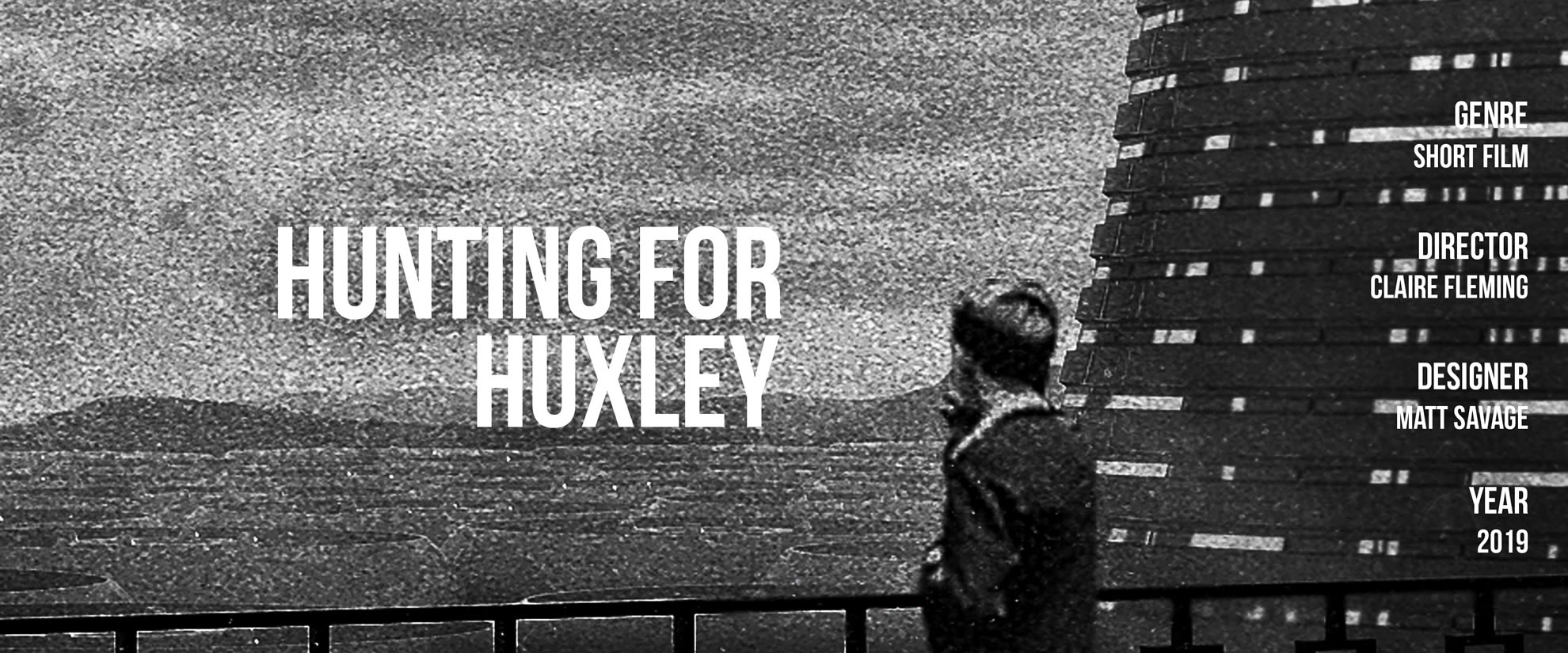 Hunting for Huxley